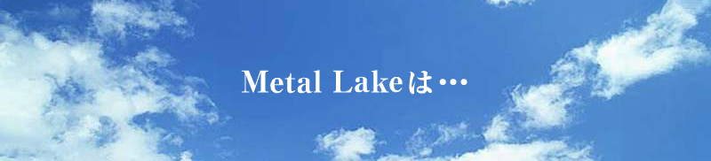 Metal Lakeͥ