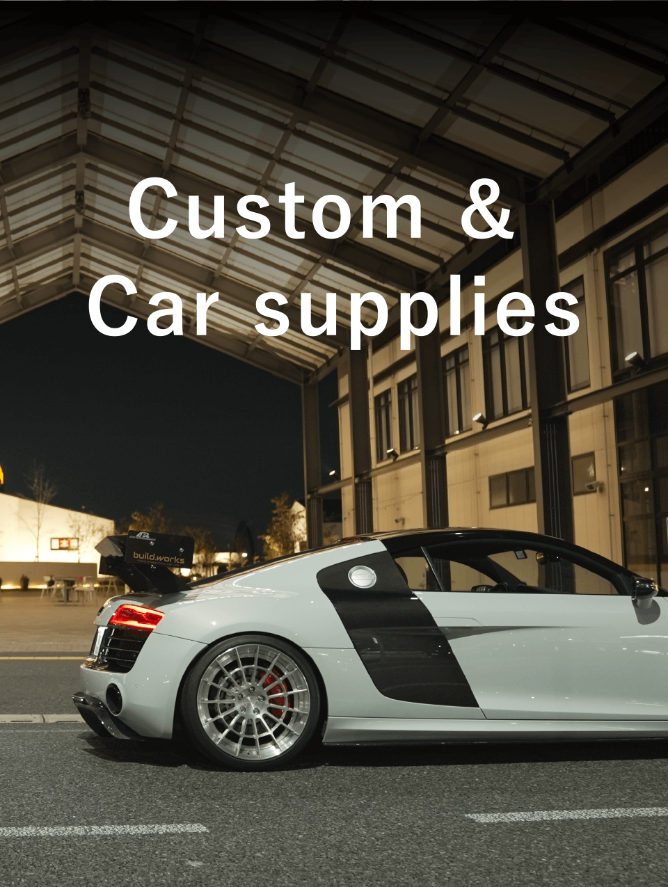 Custom & Car supplies