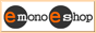 C^[lbgVbsO[ emono eshop!